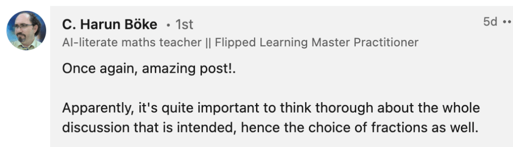 C. Harun Böke wrote, "Once again, amazing post!.

Apparently, it's quite important to think through about the whole discussion that is intended, hence the choice of fractions as well."